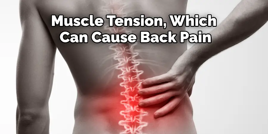 Muscle Tension, Which Can Cause Back Pain