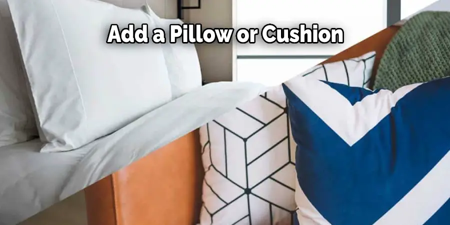 Add a Pillow or Cushion