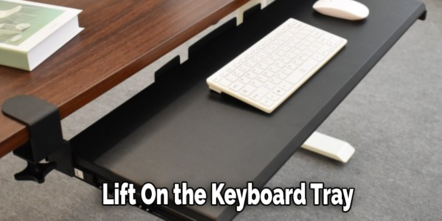 Lift On the Keyboard Tray