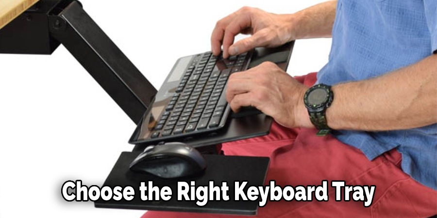 Choose the Right Keyboard Tray