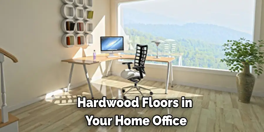 hardwood floors in your home office