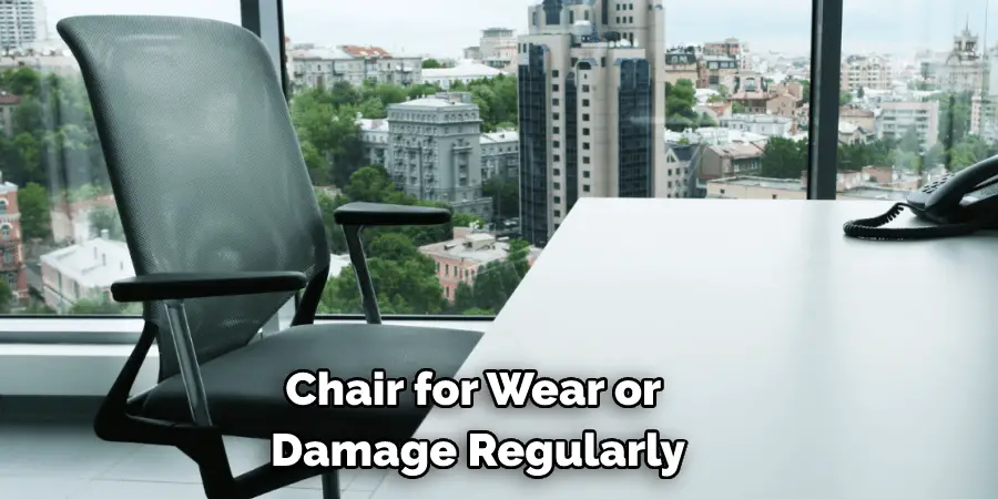 Chair for Wear or  Damage Regularly