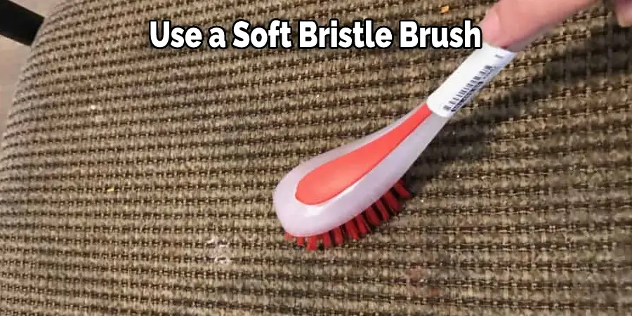 Use a Soft Bristle Brush