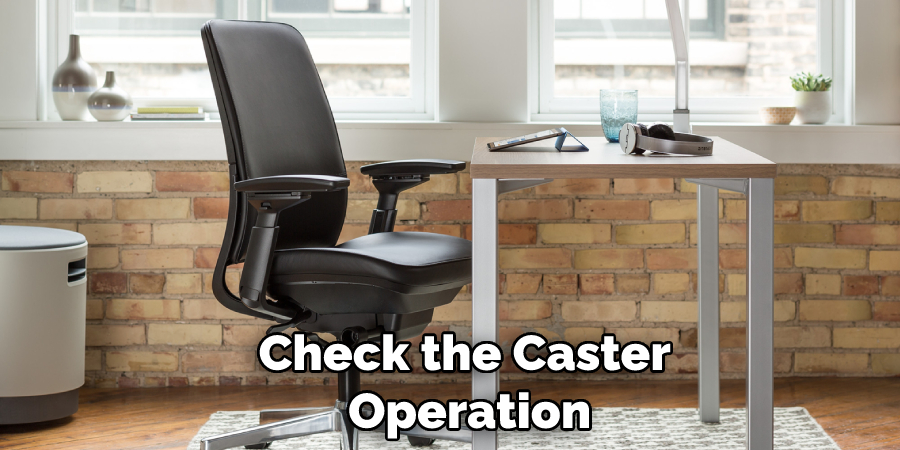 Check the Caster Operation