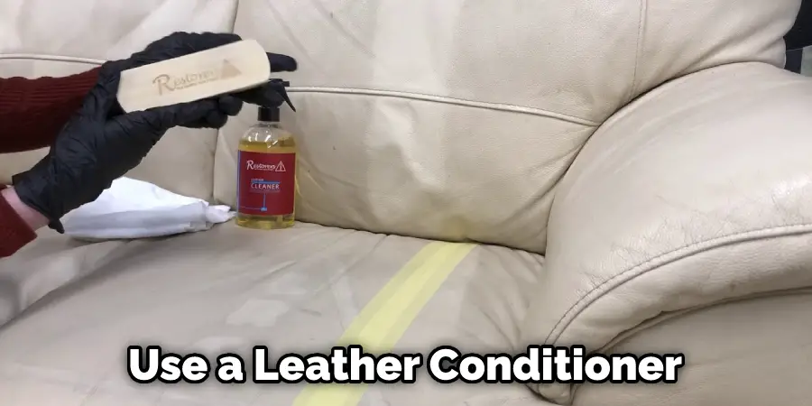 Use a Leather Conditioner