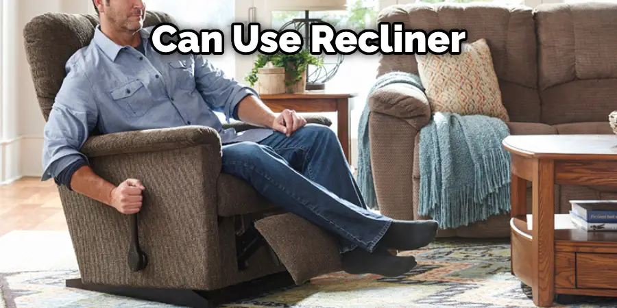 Can Use Recliner