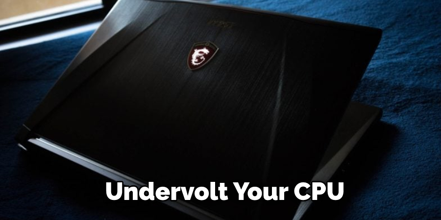 Undervolt Your CPU