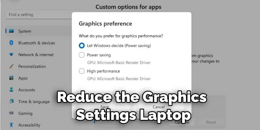  Reduce the Graphics Settings