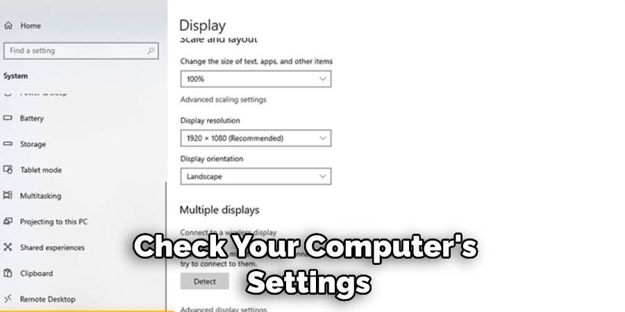 Check Your Computer's  Settings