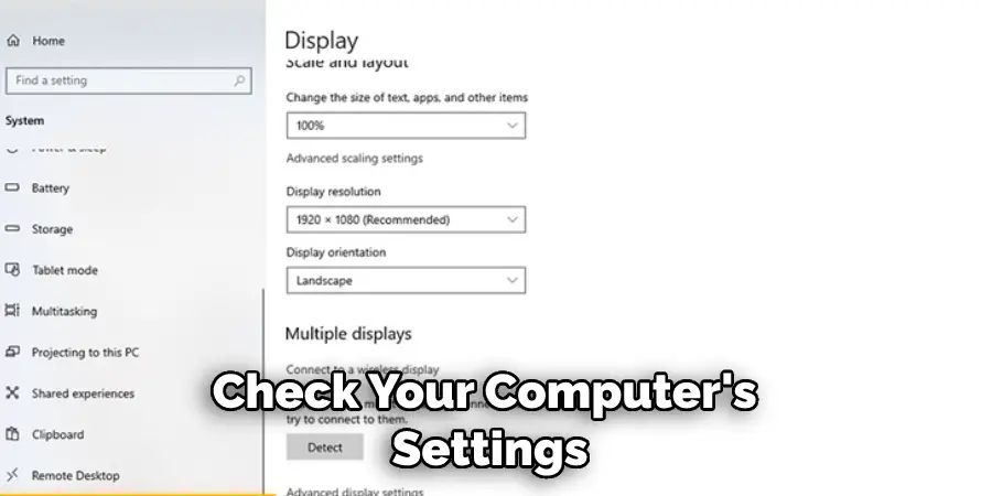 Check Your Computer's  Settings