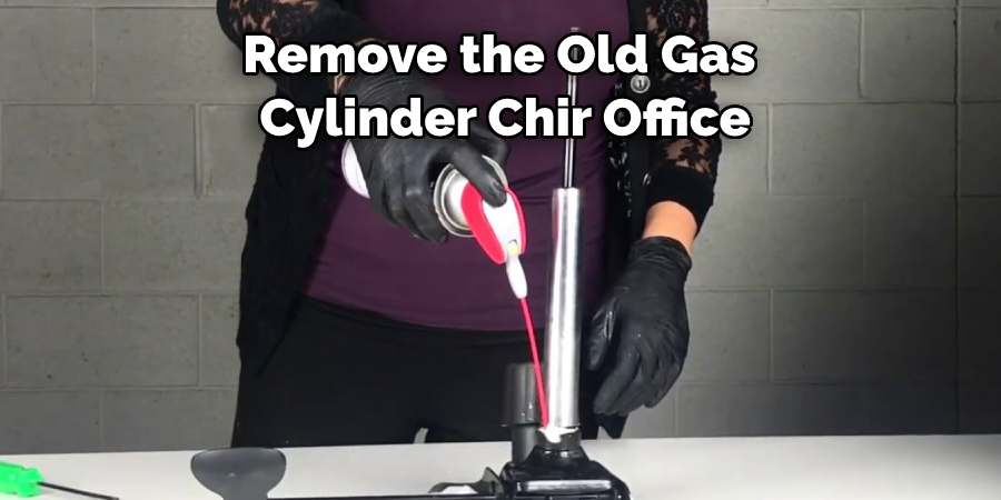 Remove the Old Gas  Cylinder Chir Office