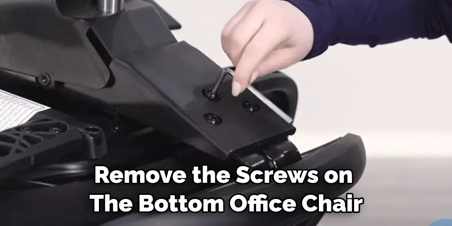 Remove the Screws on  The Bottom Office Chair