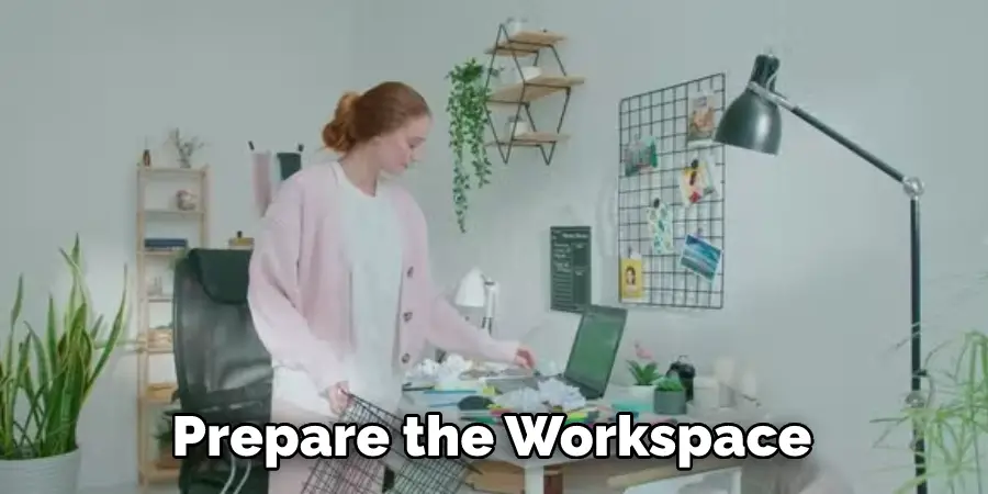 Prepare the Workspace