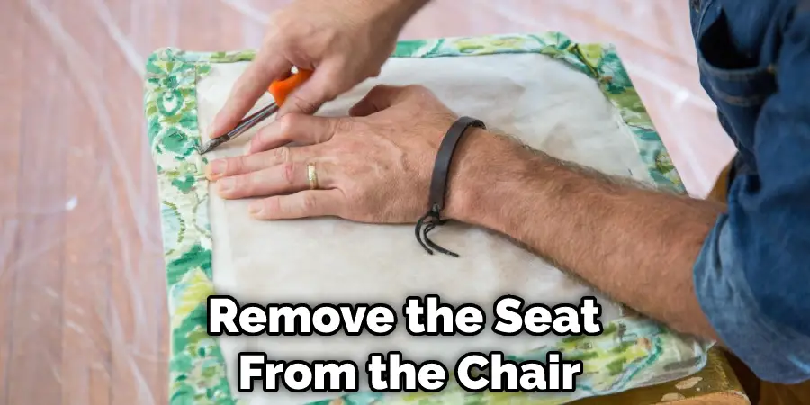 Remove the Seat  From the Chair