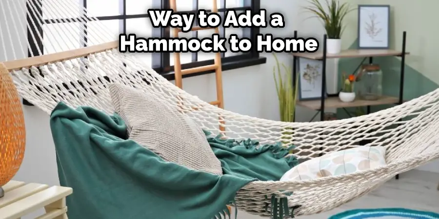 Way to Add a  Hammock to Home
