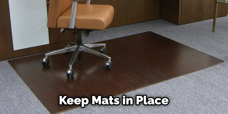 Keep Mats in Place