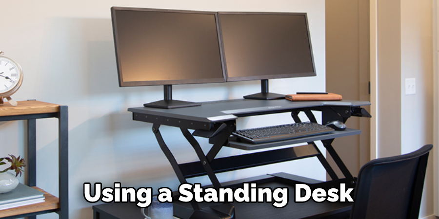 Using a Standing Desk