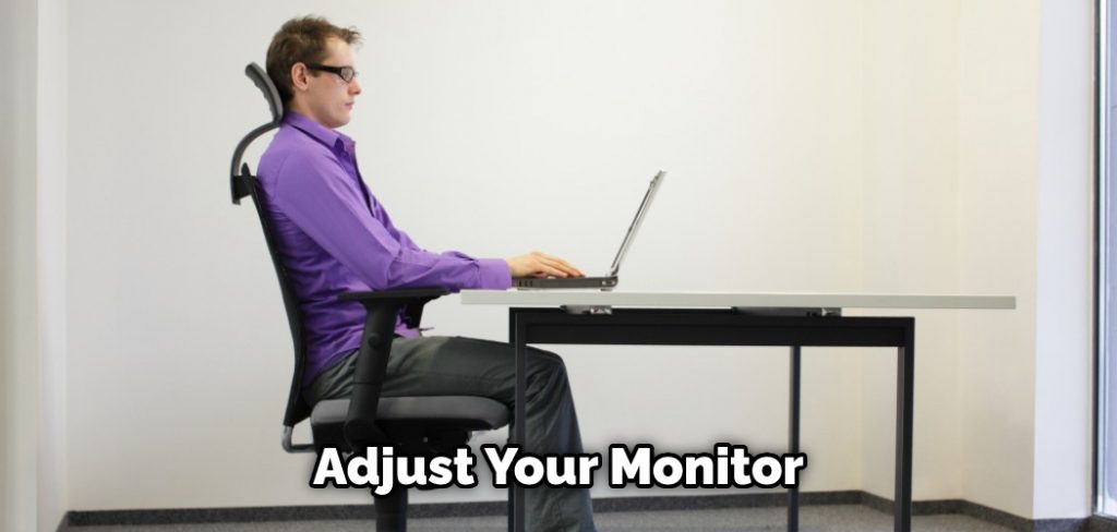 Adjust Your Monitor