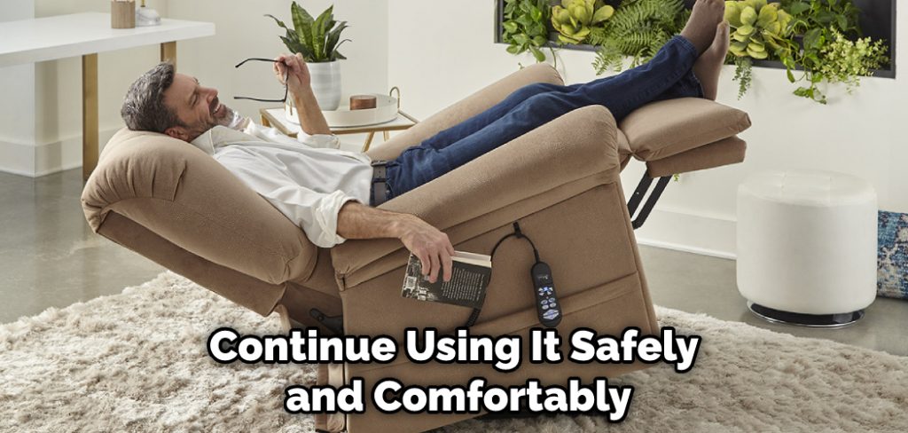 Continue Using It Safely and Comfortably