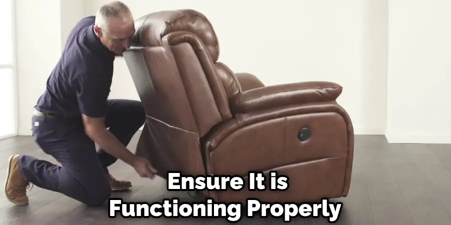  Ensure It is Functioning Properly