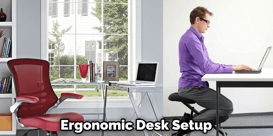 Ergonomic Desk Setup 