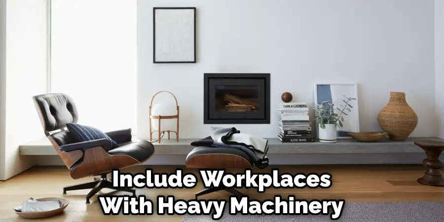 Include Workplaces With Heavy Machinery