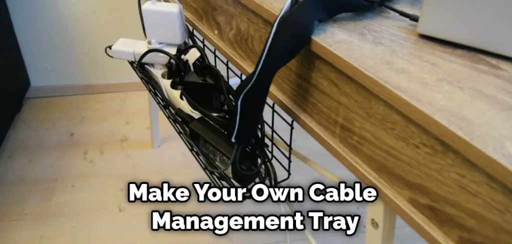 Make Your Own Cable Management Tray