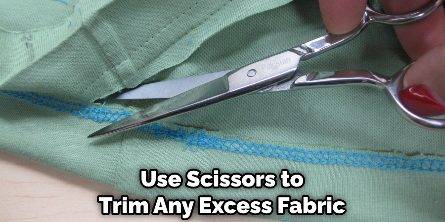 Use Scissors to Trim Any Excess Fabric