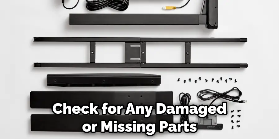 Check for Any Damaged or Missing Parts