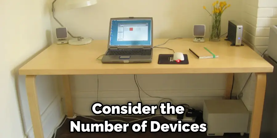 Consider the Number of Devices