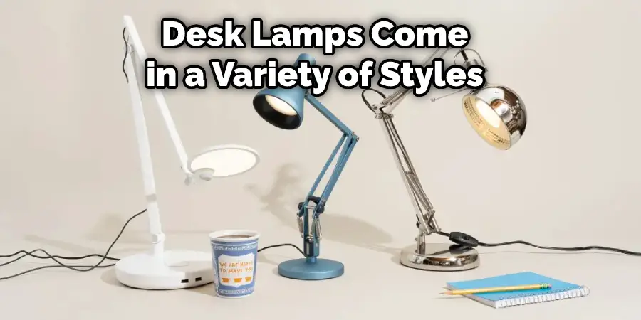 Desk Lamps Come in a Variety of Styles
