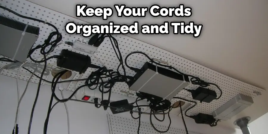 Keep Your Cords Organized and Tidy