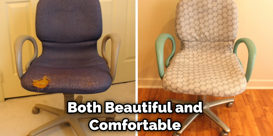 Both Beautiful and Comfortable