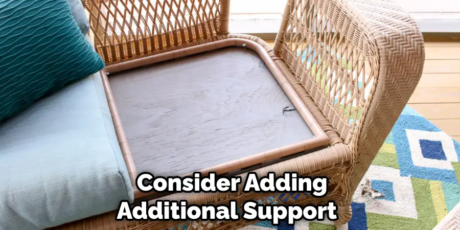  Consider Adding Additional Support 