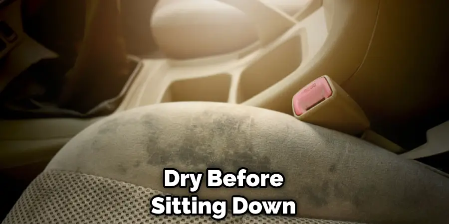 Dry Before Sitting Down