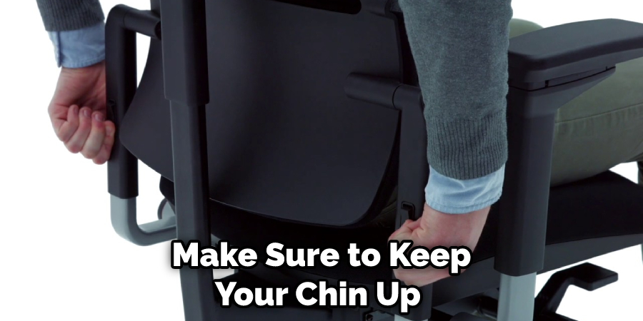 Make Sure to Keep Your Chin Up 
