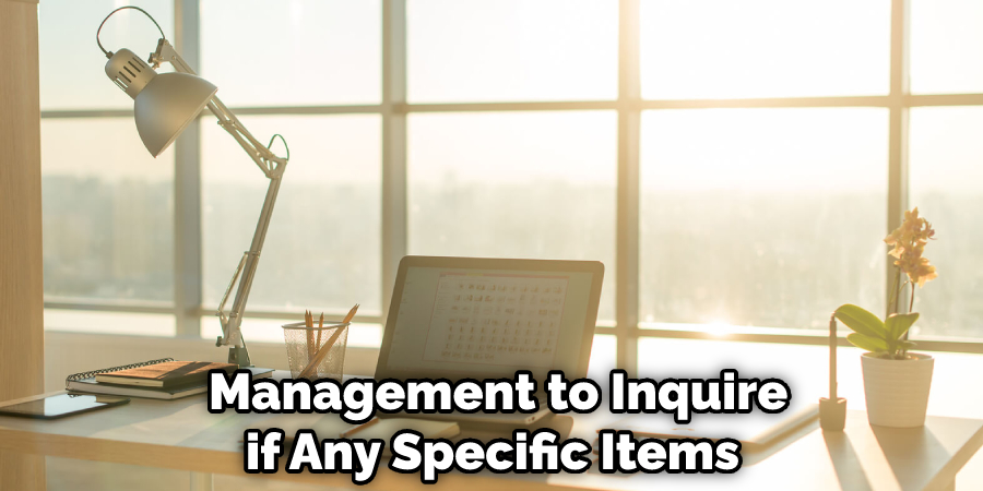  Management to Inquire if Any Specific Items