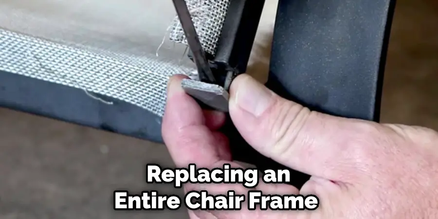 Replacing an Entire Chair Frame 