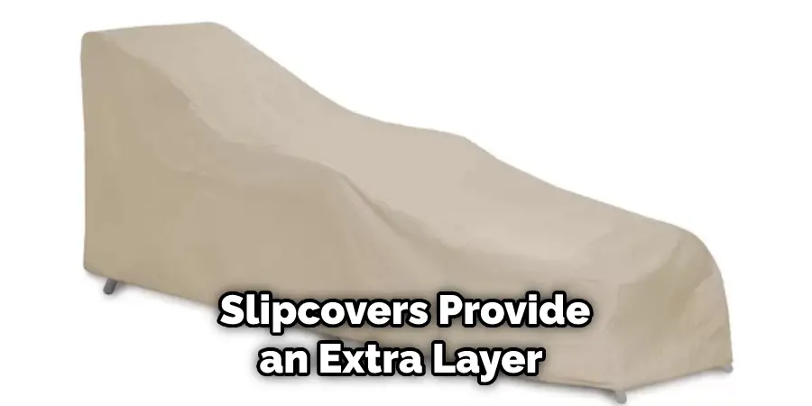 Slipcovers Provide an Extra Layer 