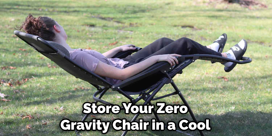 Store Your Zero Gravity Chair in a Cool