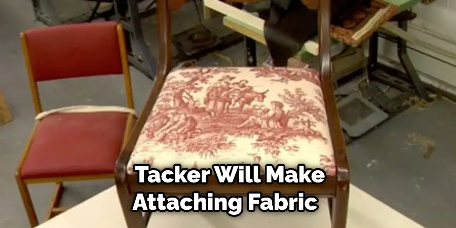  Tacker Will Make Attaching Fabric 