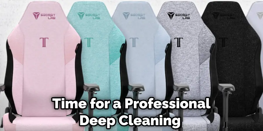  Time for a Professional Deep Cleaning
