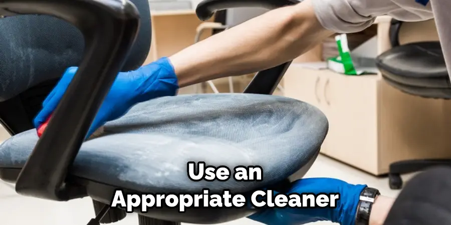 Use an Appropriate Cleaner