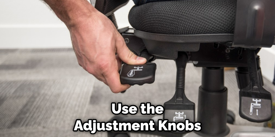 Use the Adjustment Knobs