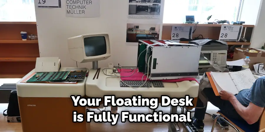 Your Floating Desk is Fully Functional
