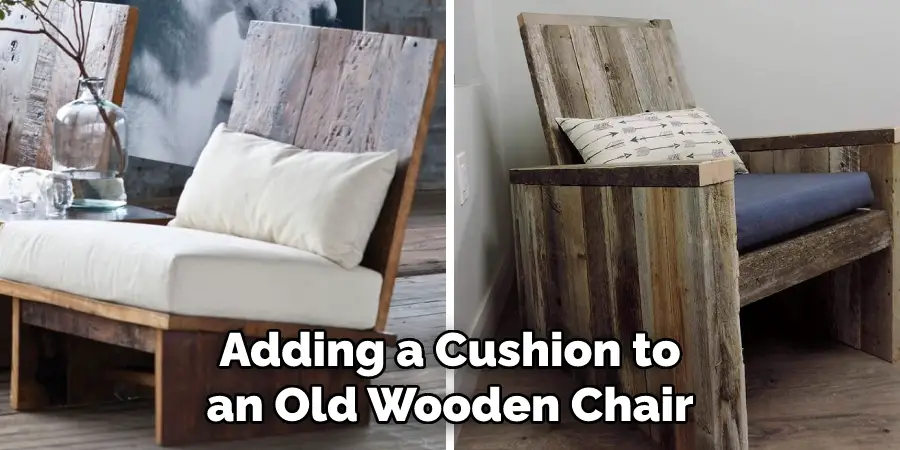 Adding a Cushion to an Old Wooden Chair