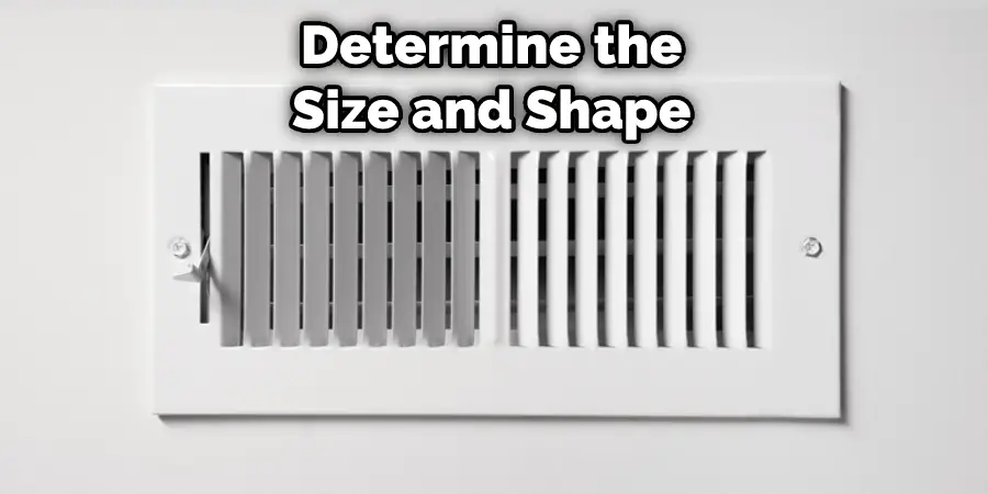 Determine the Size and Shape