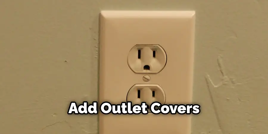Add Outlet Covers