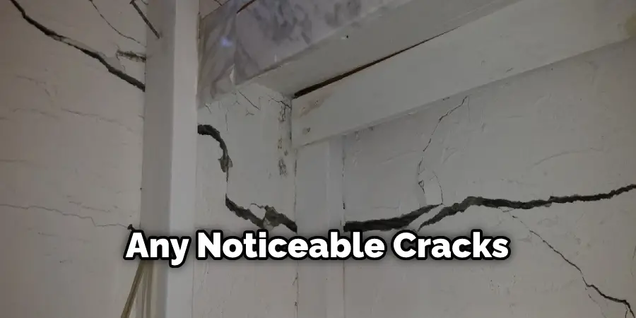 Any Noticeable Cracks