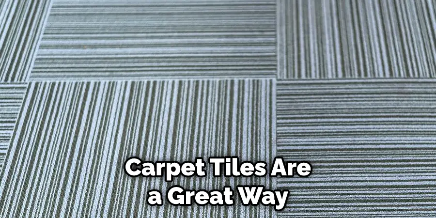 Carpet Tiles Are a Great Way
